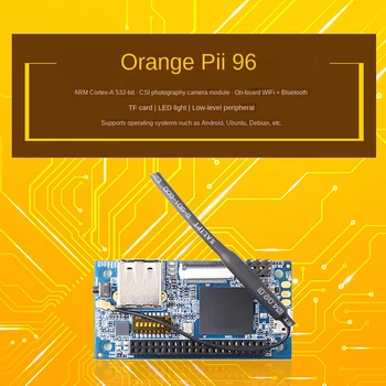 FIERBINTE-Pentru Orangepi I96 ARM Cortex-A5 32Bit CPU, 256MB LPDDR2 SDRAM WIFI+BT de Programare MCU Placa de Dezvoltare Cu Modul Camera