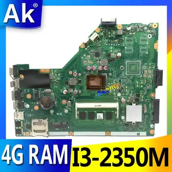 MB AK X55CR Laptop placa de baza Pentru ASUS X55CR X55VD X55V Teste placa de baza original 4g RAM I3-2350M